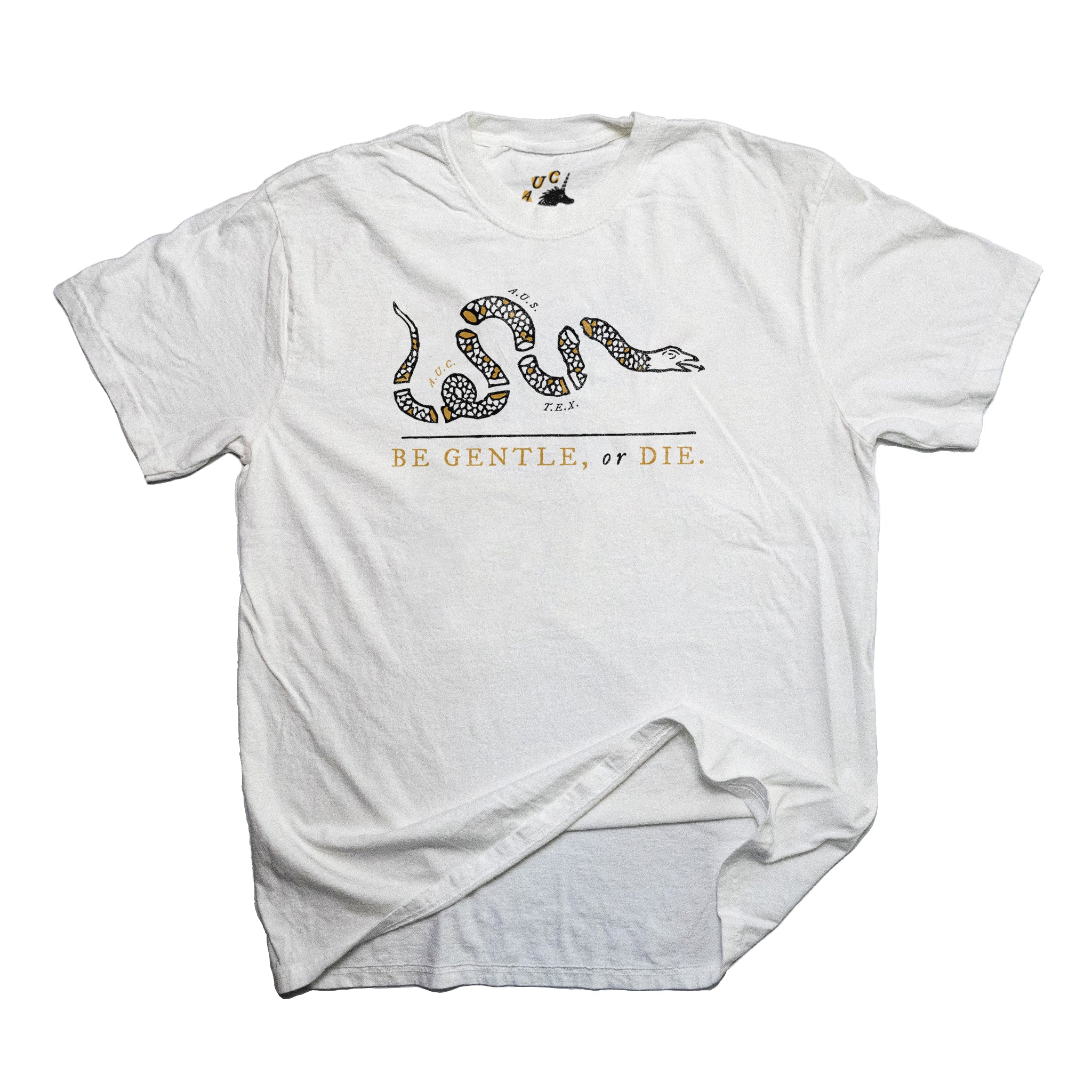 Be Gentle, or Die - Heavyweight White Tee - T-Shirt - Austin Unicorn Club Apparel