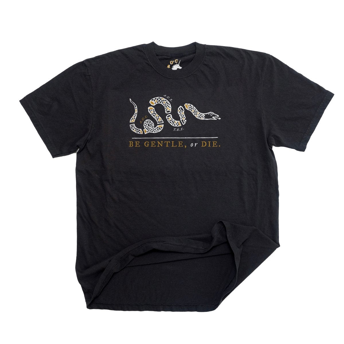 Be Gentle, or Die - Heavyweight Black Tee - T-Shirt - Austin Unicorn Club Apparel