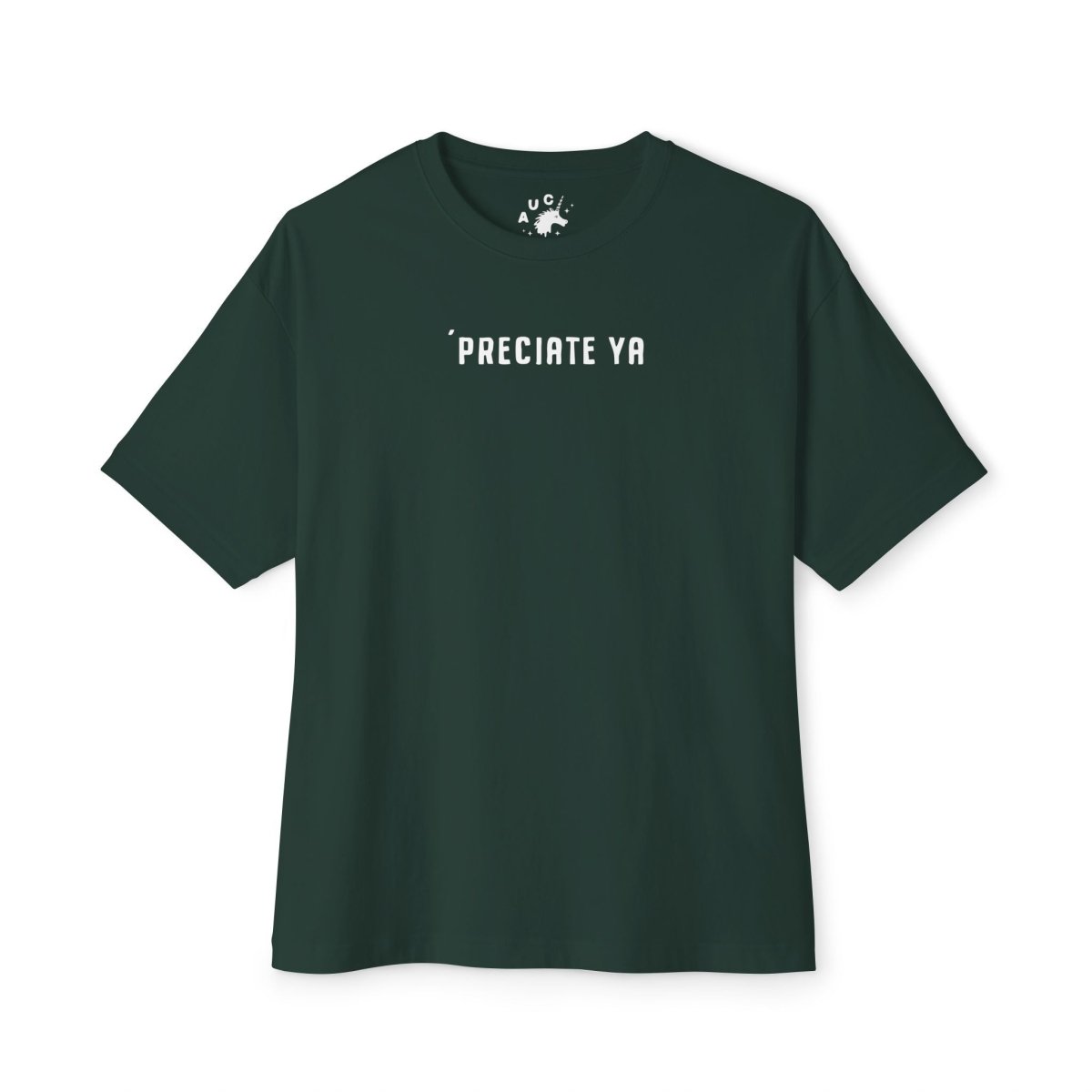 'Preciate Ya - Heavyweight Tee - T-Shirt - Austin Unicorn Club Apparel
