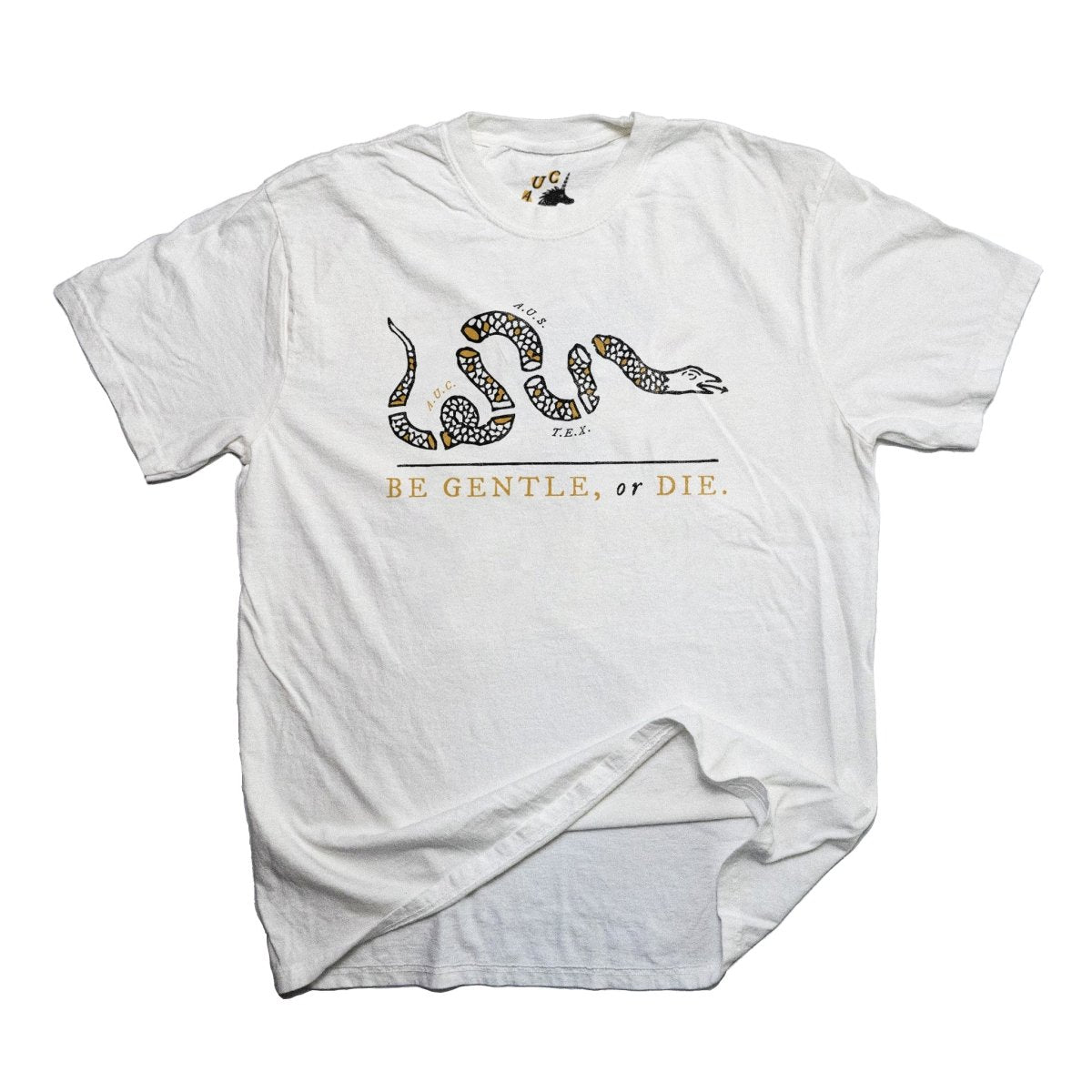 Be Gentle, or Die - Heavyweight Tee - T-Shirt - Austin Unicorn Club Apparel