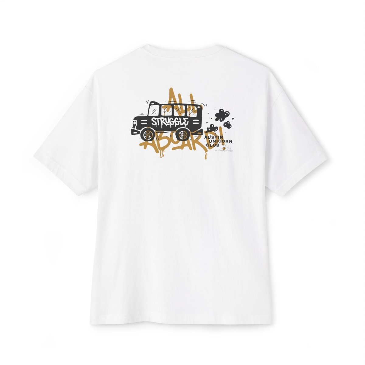 Struggle Bus - Heavyweight Tee - T-Shirt - Austin Unicorn Club Apparel